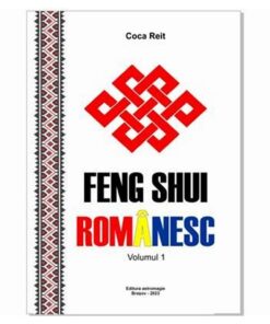 Feng Shui Romanesc - Vol. 1 Feng Shui Romanesc - Vol. 1