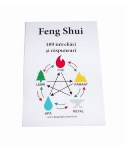 Feng Shui - 189 de intrebari si raspunsuri Feng Shui - 189 de intrebari si raspunsuri