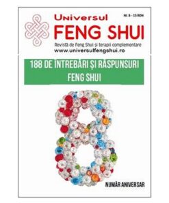 Universul Feng Shui Nr. 8 - Numar aniversar Universul Feng Shui Nr. 8 - Numar aniversar