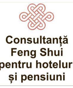 Consultanta Feng Shui pentru hoteluri si pensiuni in Brasov Consultanta Feng Shui pentru hoteluri si pensiuni in Brasov