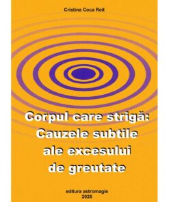 Corpul care striga: cauzele excesului de greutate